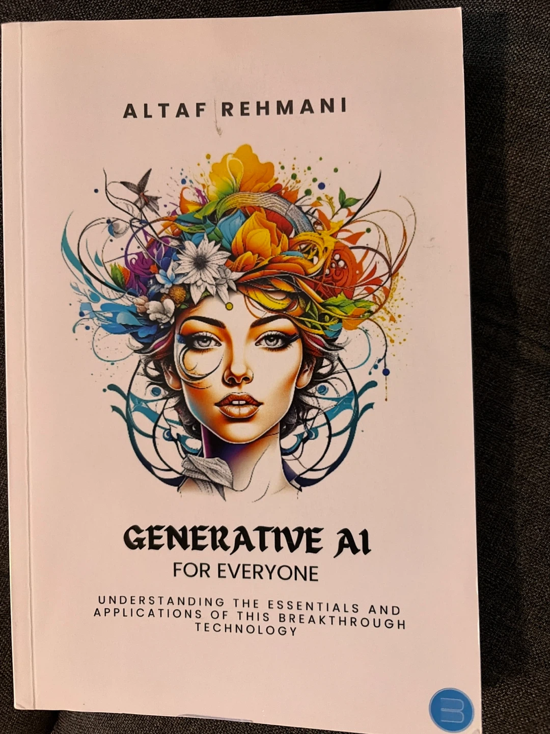 Generative AI for Everyone by Altaf Rehmani