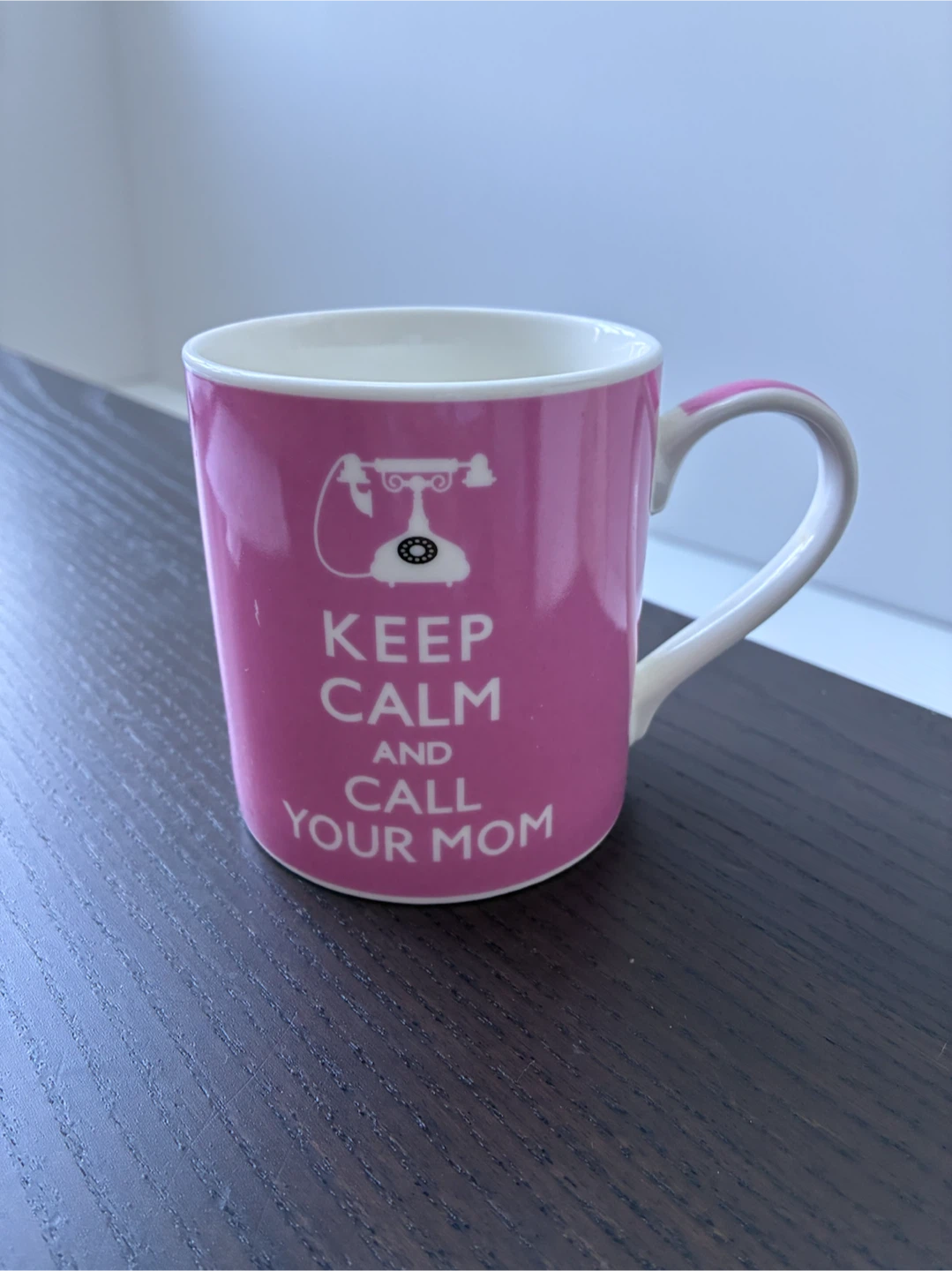 Keep Calm and Call Your Mom Ceramic Mug