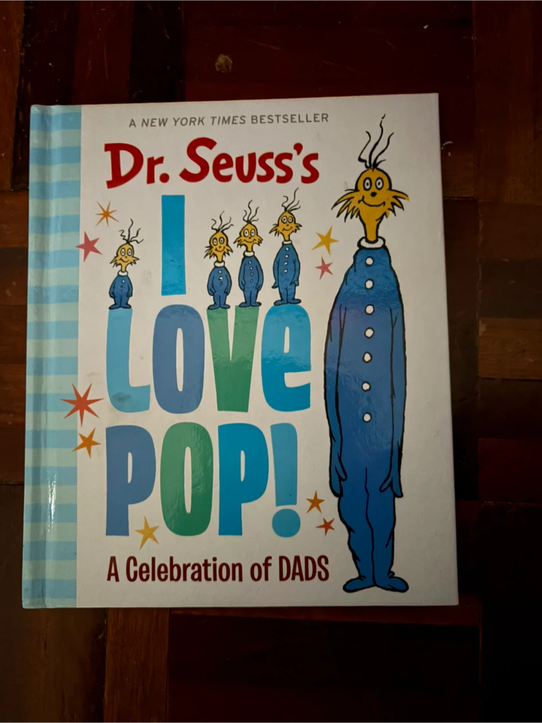 Dr. Seuss's I Love Pop! A Celebration of Dads