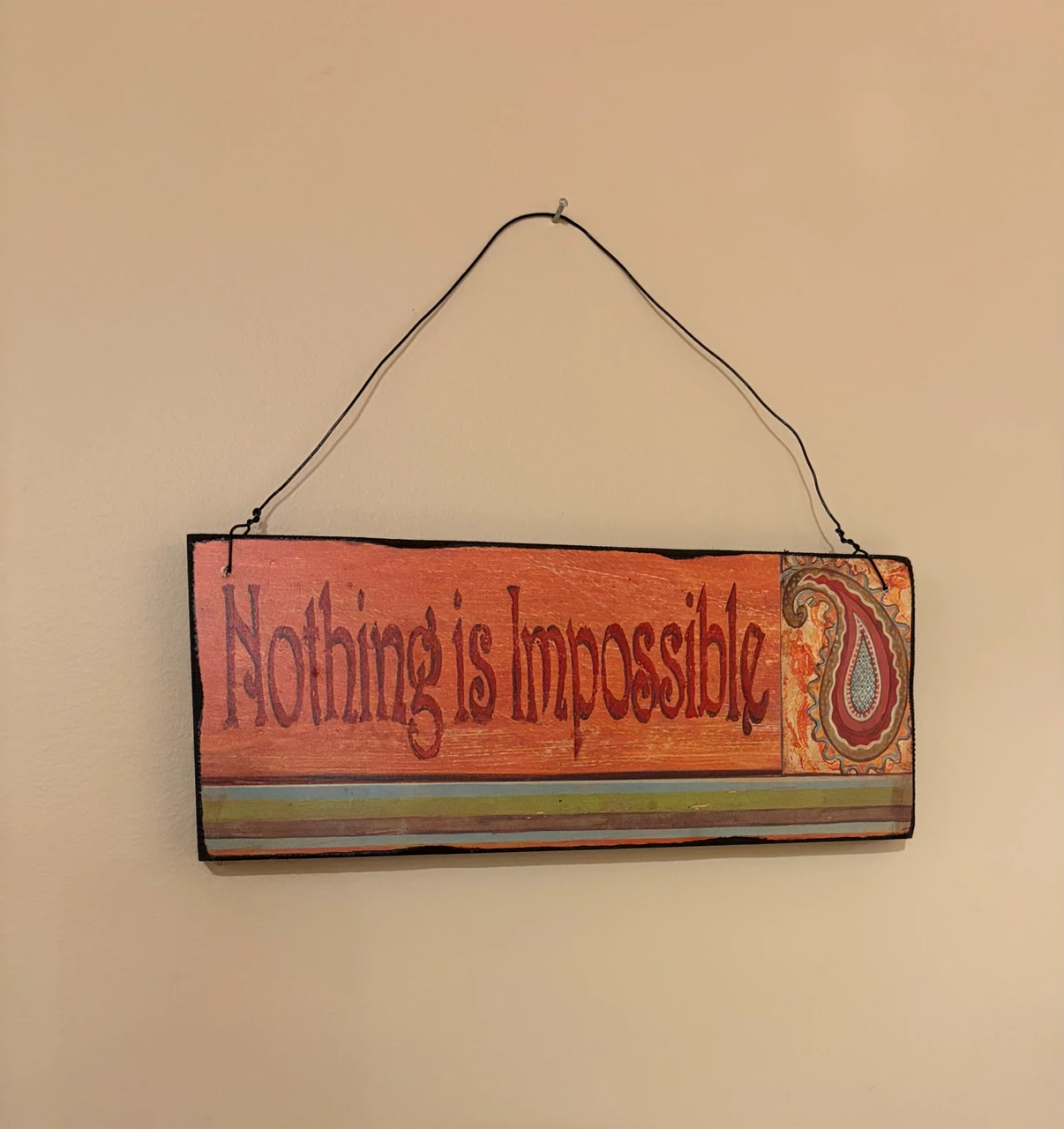 Kate McRostie Nothing is Impossible Wooden Sign
