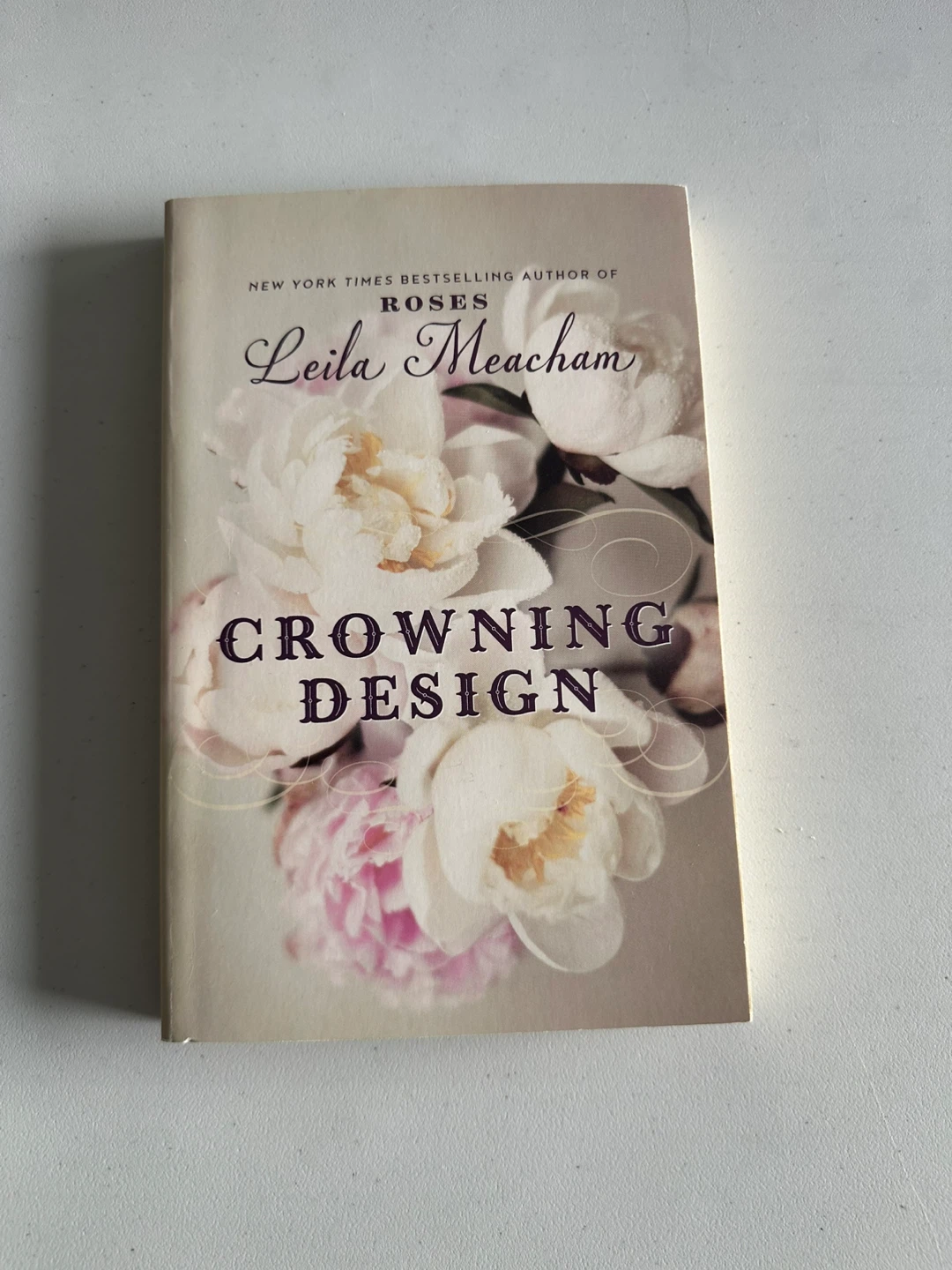 Crowning Design by Leila Meacham