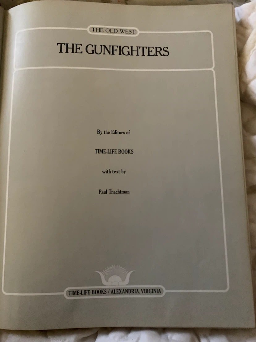 The Gunfighters - Time-Life Books - photo 3