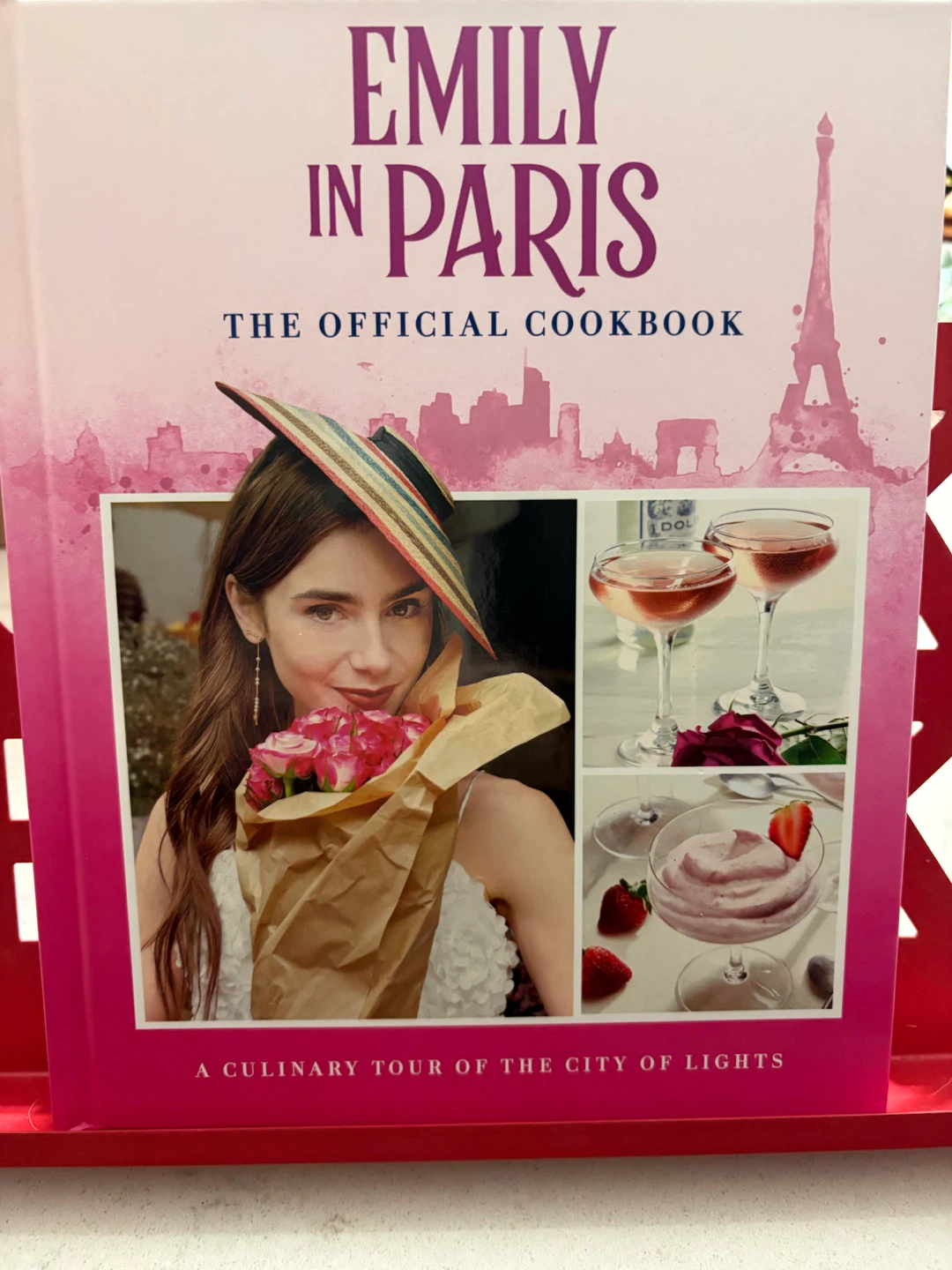 Emily in Paris: The Official Cookbook