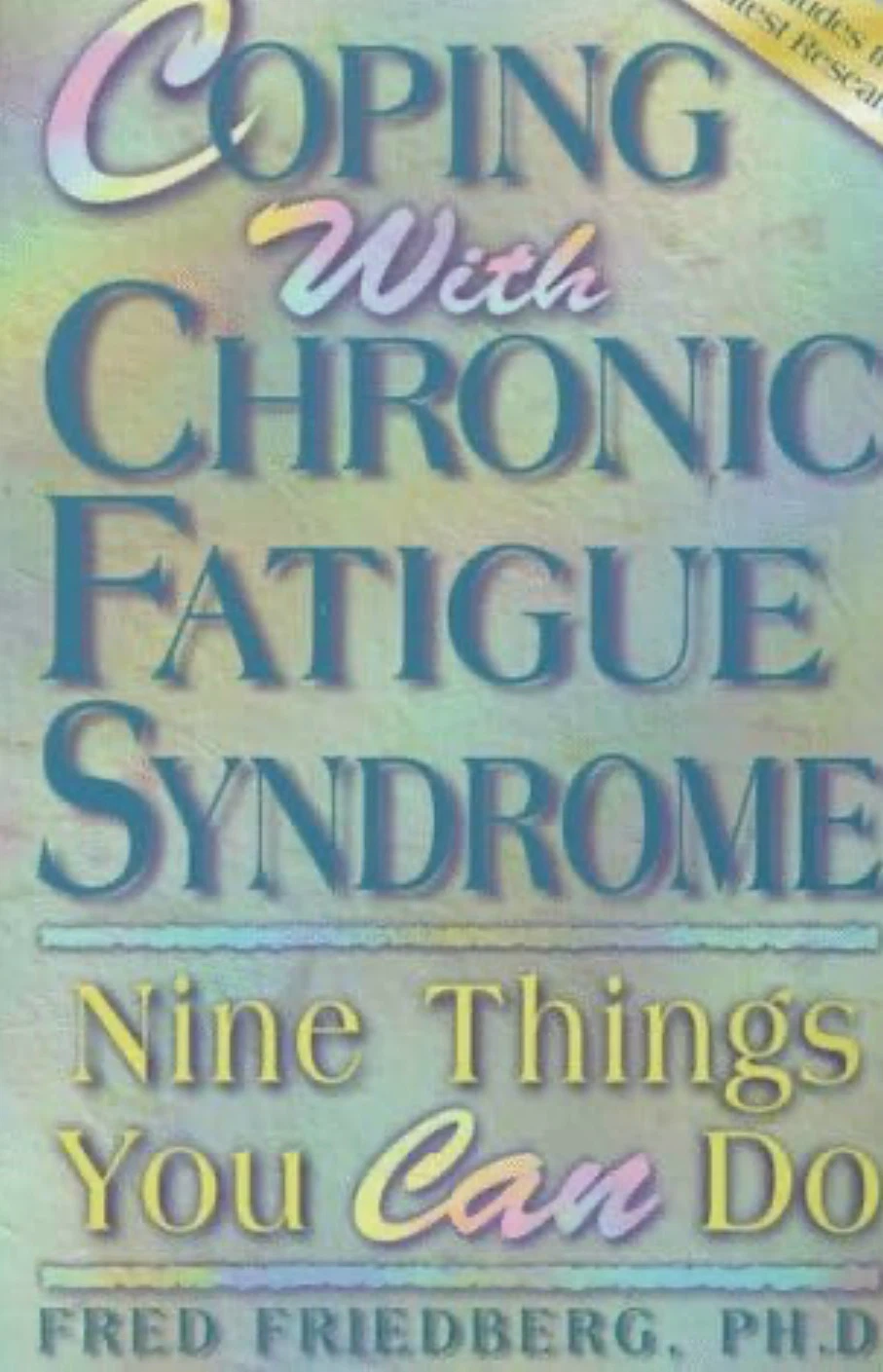 Coping With Chronic Fatigue Syndrome by Fred Friedberg