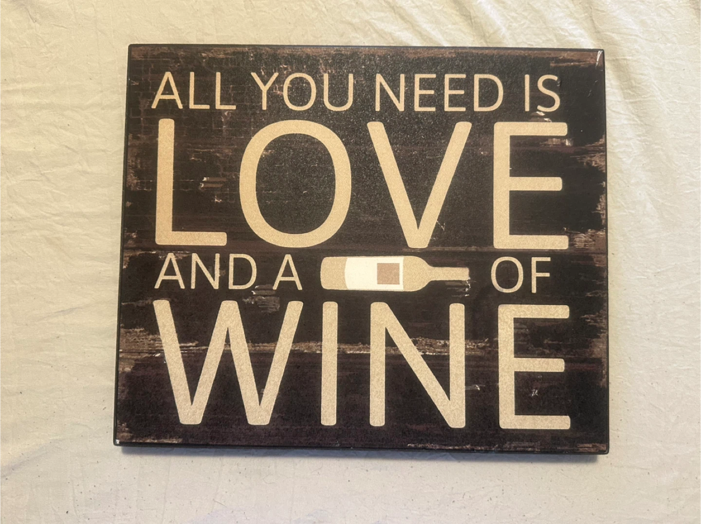 All You Need Is Love And A Glass Of Wine Wall Decor