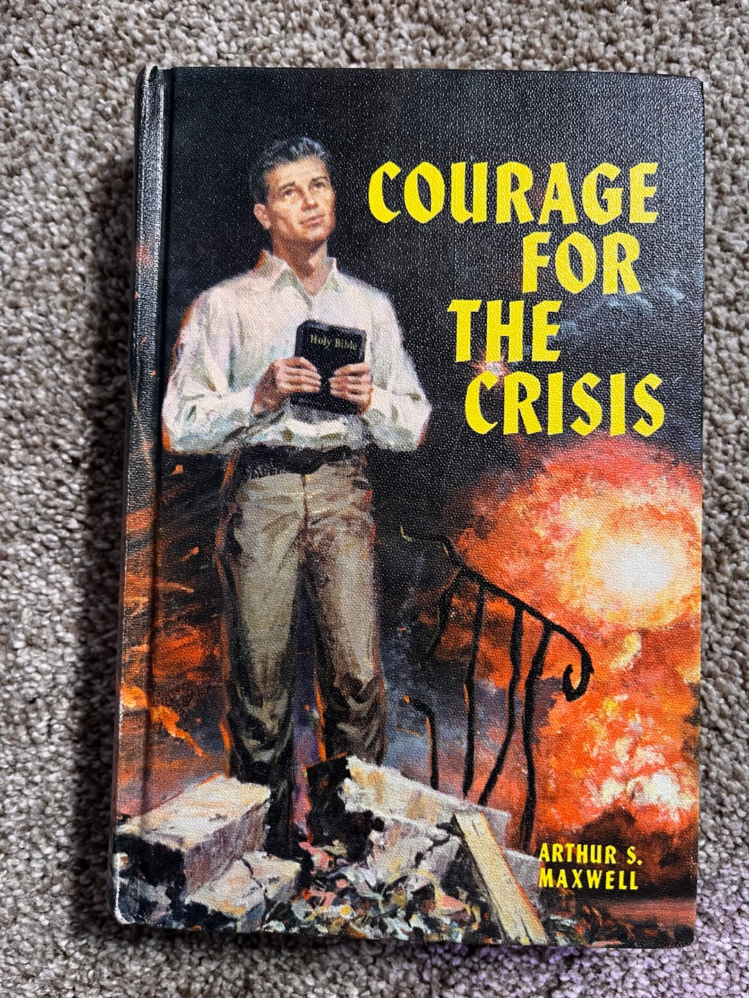 Courage for the Crisis by Arthur S. Maxwell