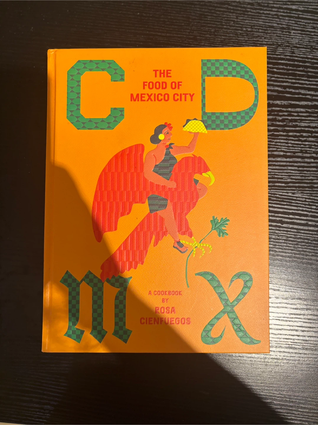 CDMX: The Food of Mexico City Cookbook