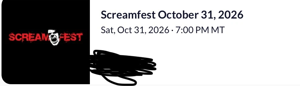 Scream fest tickets for the 31st