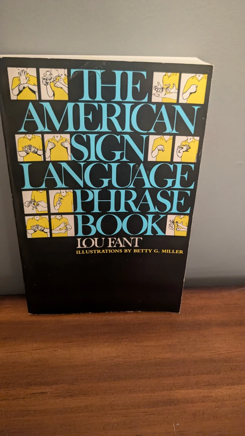 The American Sign Language Phrase Book by Lou Fant