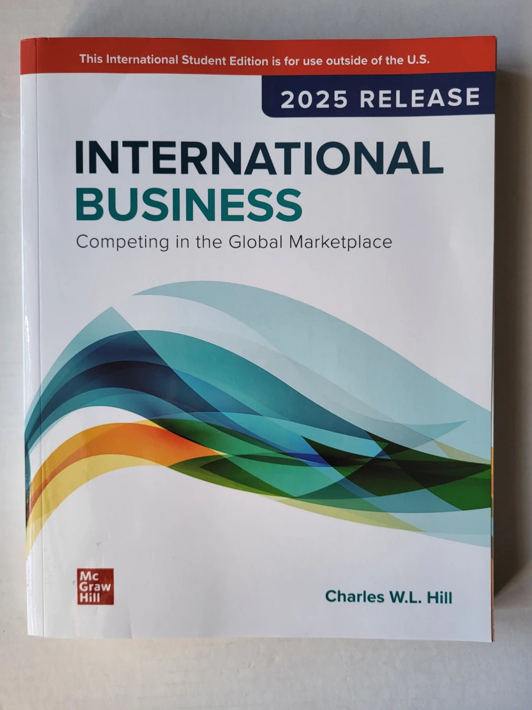 International Business 2025 Release by Charles W.L. Hill