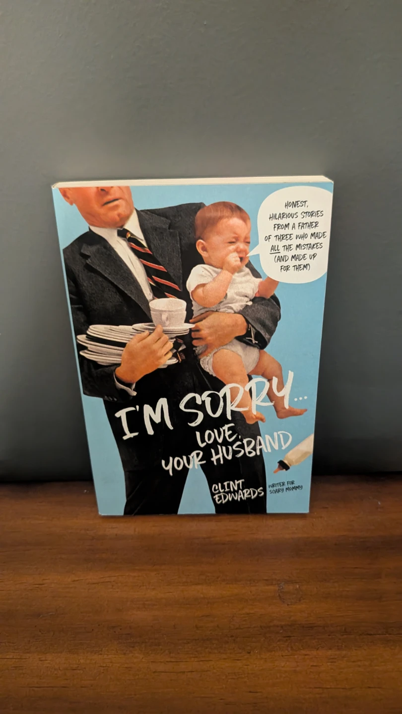 I'm Sorry... Love, Your Husband by Clint Edwards