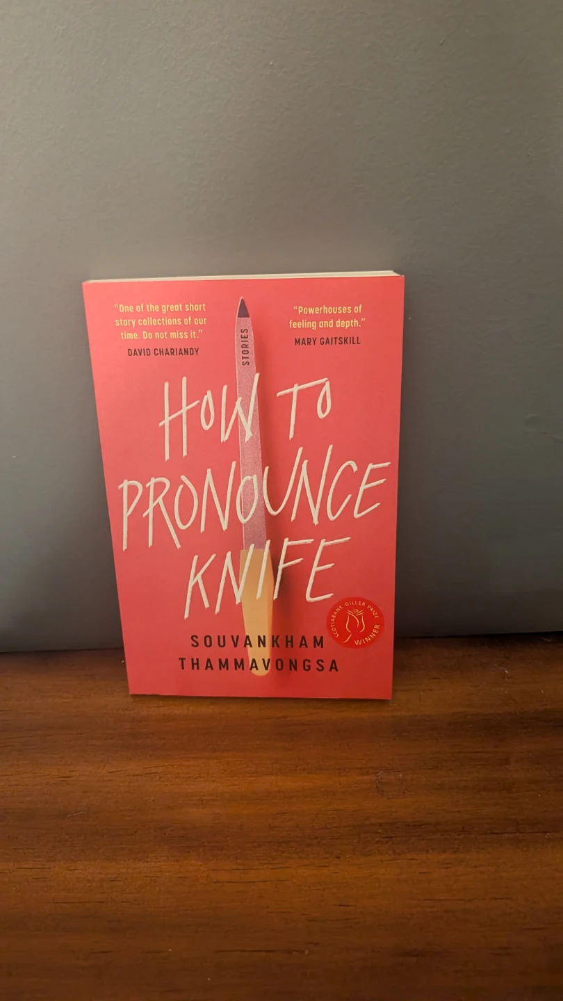 How to Pronounce Knife by Souvankham Thammavongsa