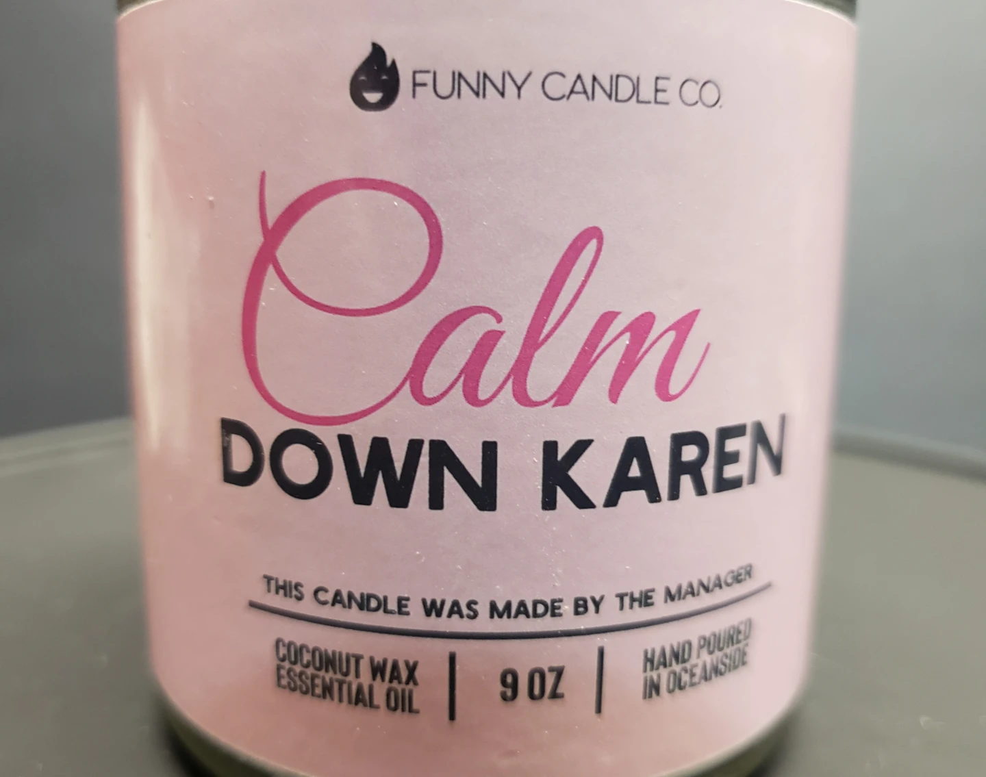 Funny Candles.  Calm Down Karen - photo 4
