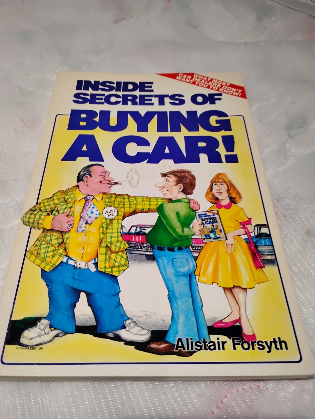 Inside Secrets of Buying a Car! by Alistair Forsyth