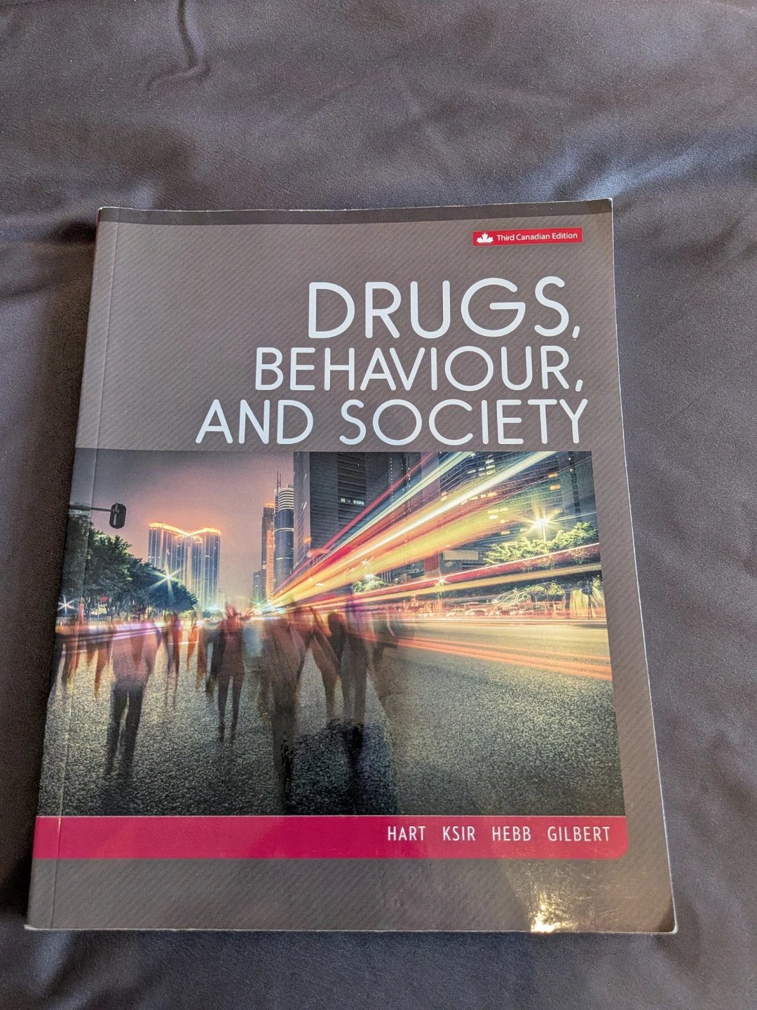 Drugs, Behaviour, and Society Third Canadian Edition