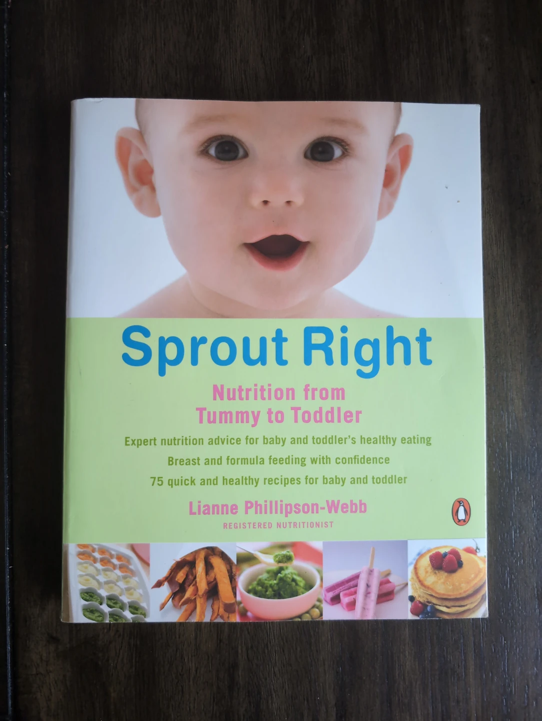 Sprout Right: Nutrition from Tummy to Toddler by Lianne Webb