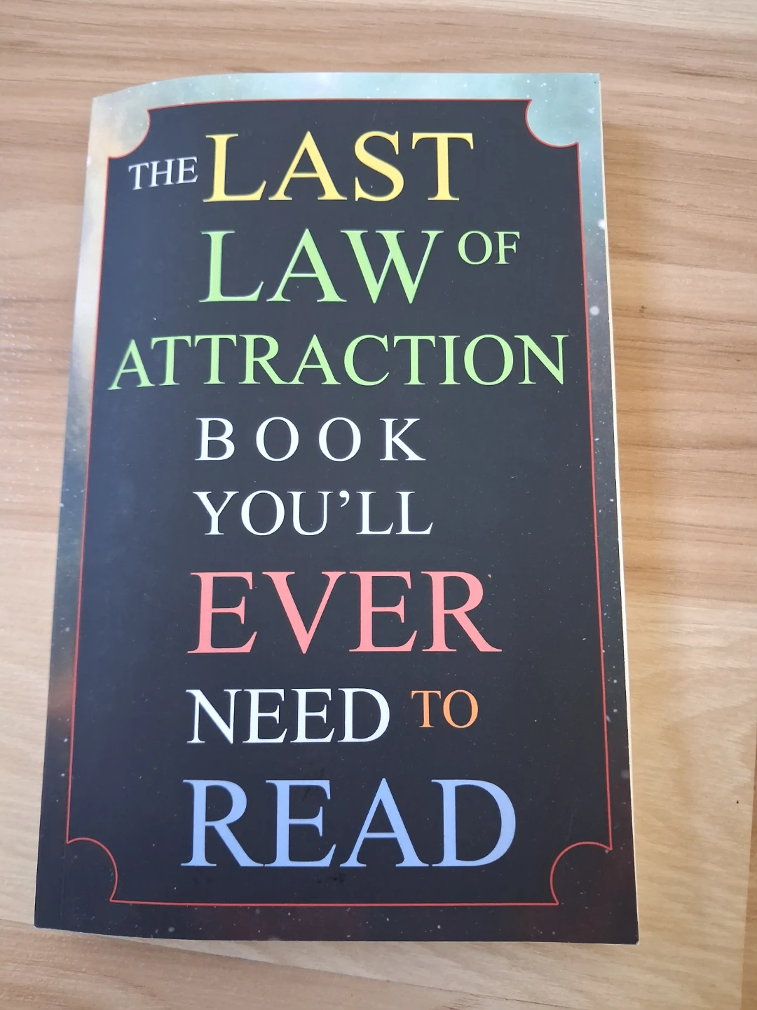 The Last Law of Attraction Book You'll Ever Need To Read
