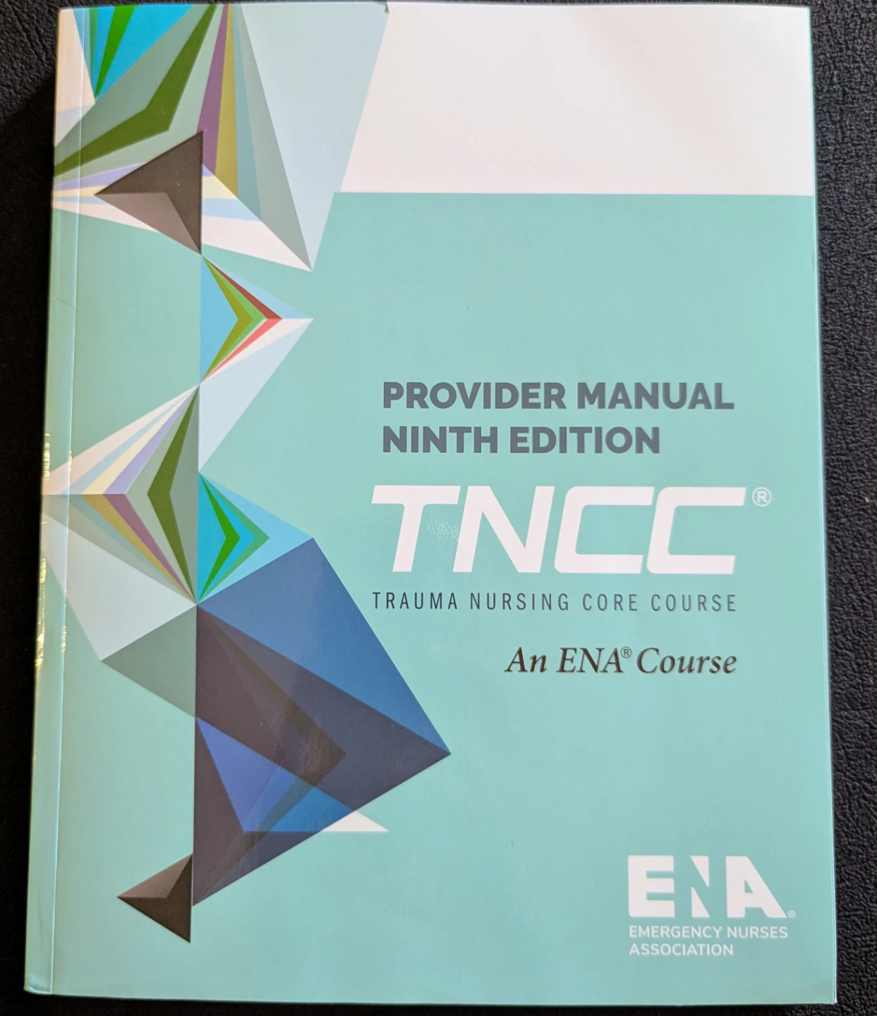 Trauma Nursing Provider Manual