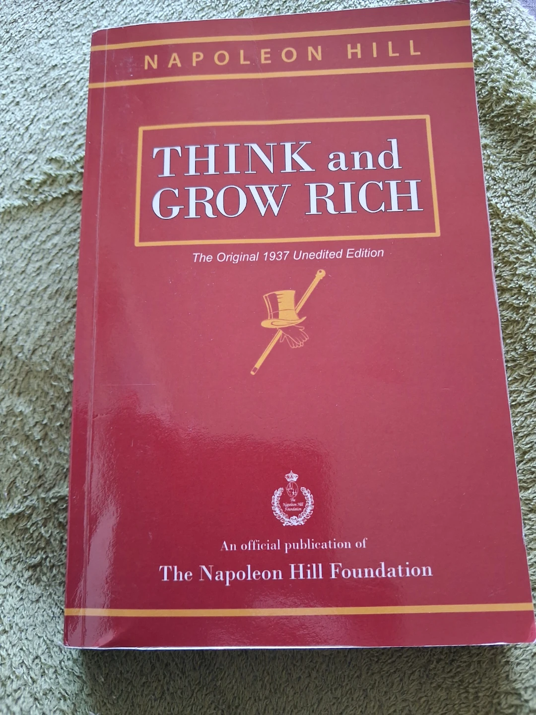 Think and Grow Rich - The Napoleon Hill Foundation