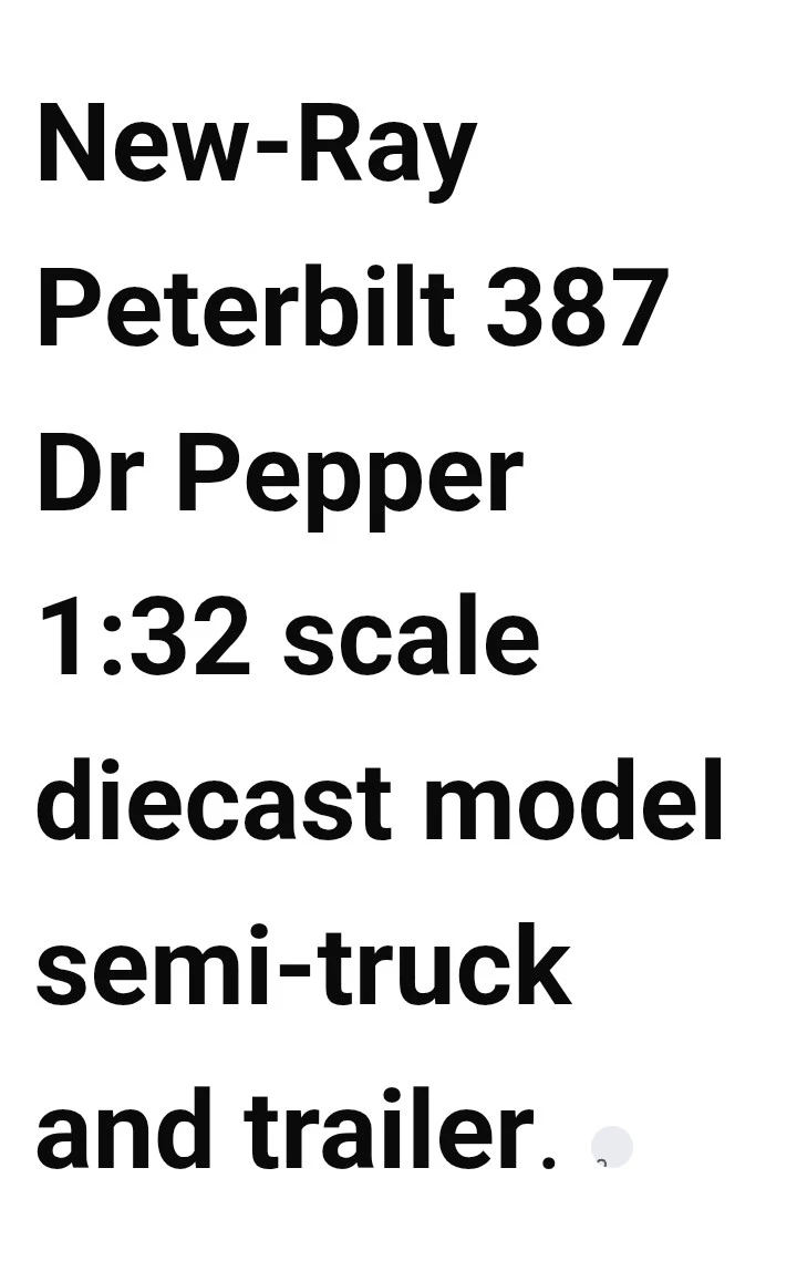 NewRay Peterbilt 387 Dr Pepper Die-cast Model - photo 3
