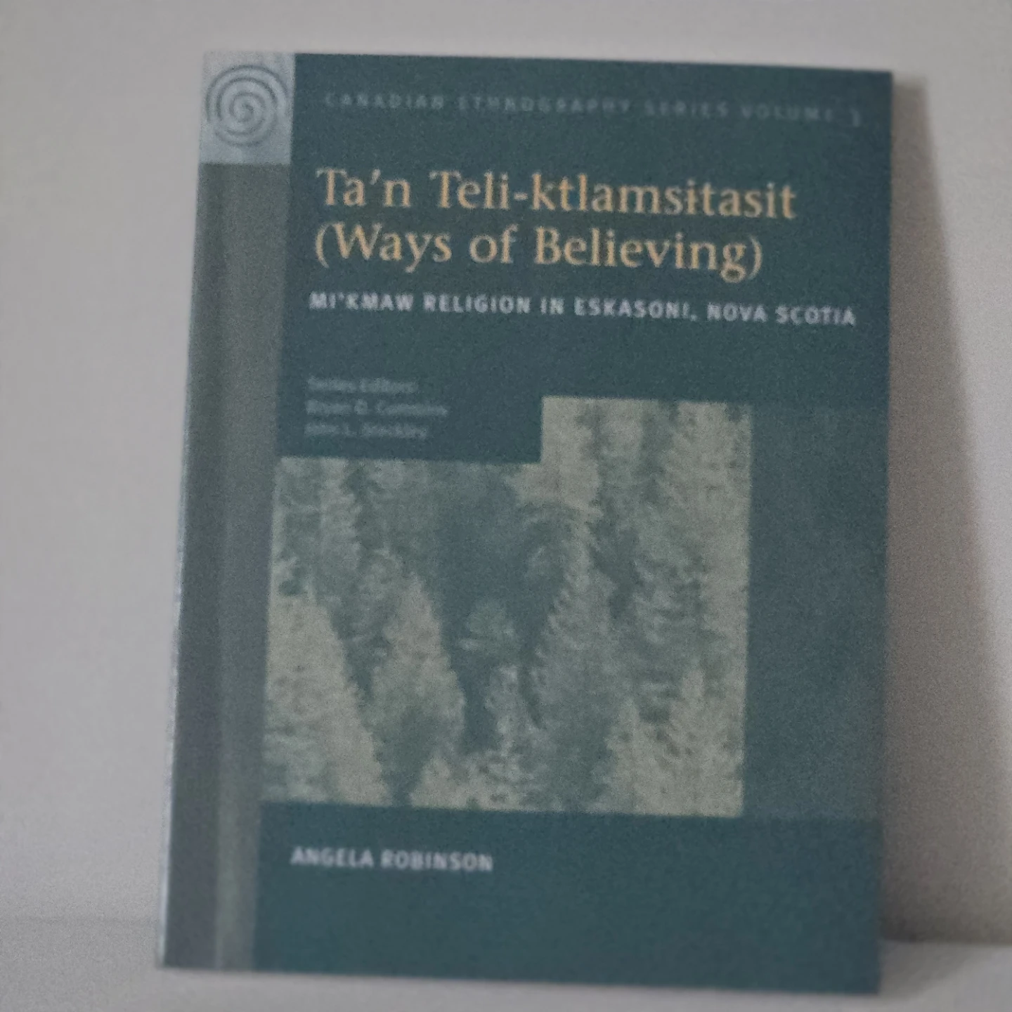 Ta'n Teli-ktlamsitasit (Ways of Believing) - Angela Robinson
