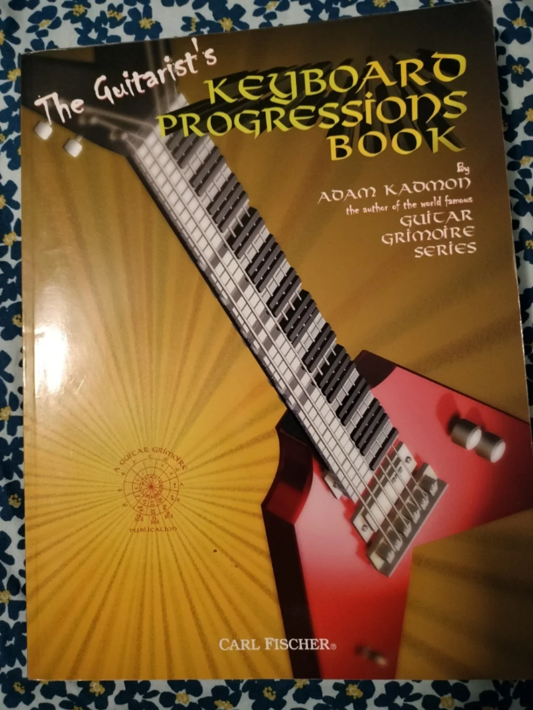 The Guitarist's Keyboard Progressions Book by Adam Kadmon