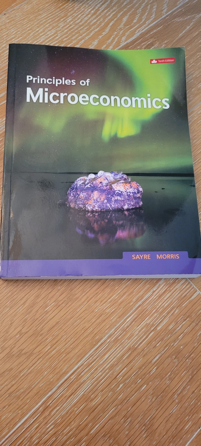Principles of Microeconomics, 10th Edition (Sayre, Morris)