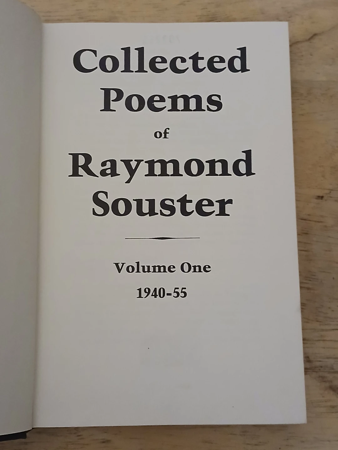 Collected Poems of Raymond Souster Volume One - photo 3