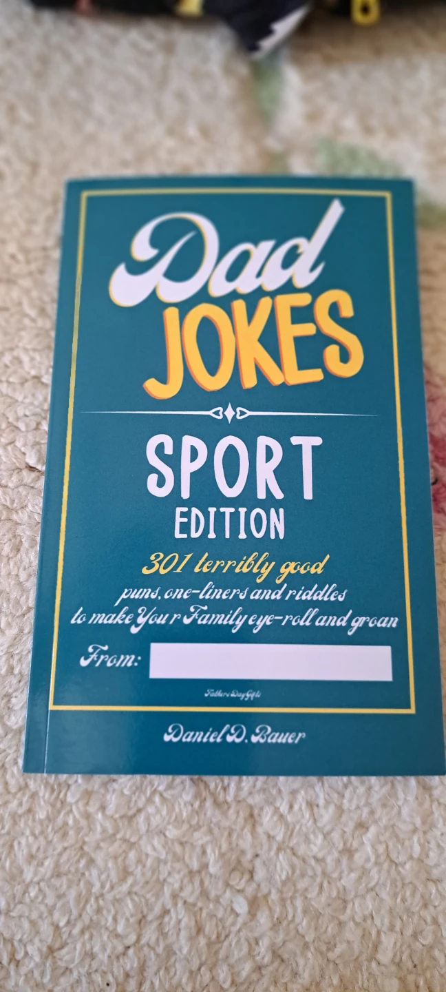 Dad Jokes: Sport Edition by Daniel D. Bauer