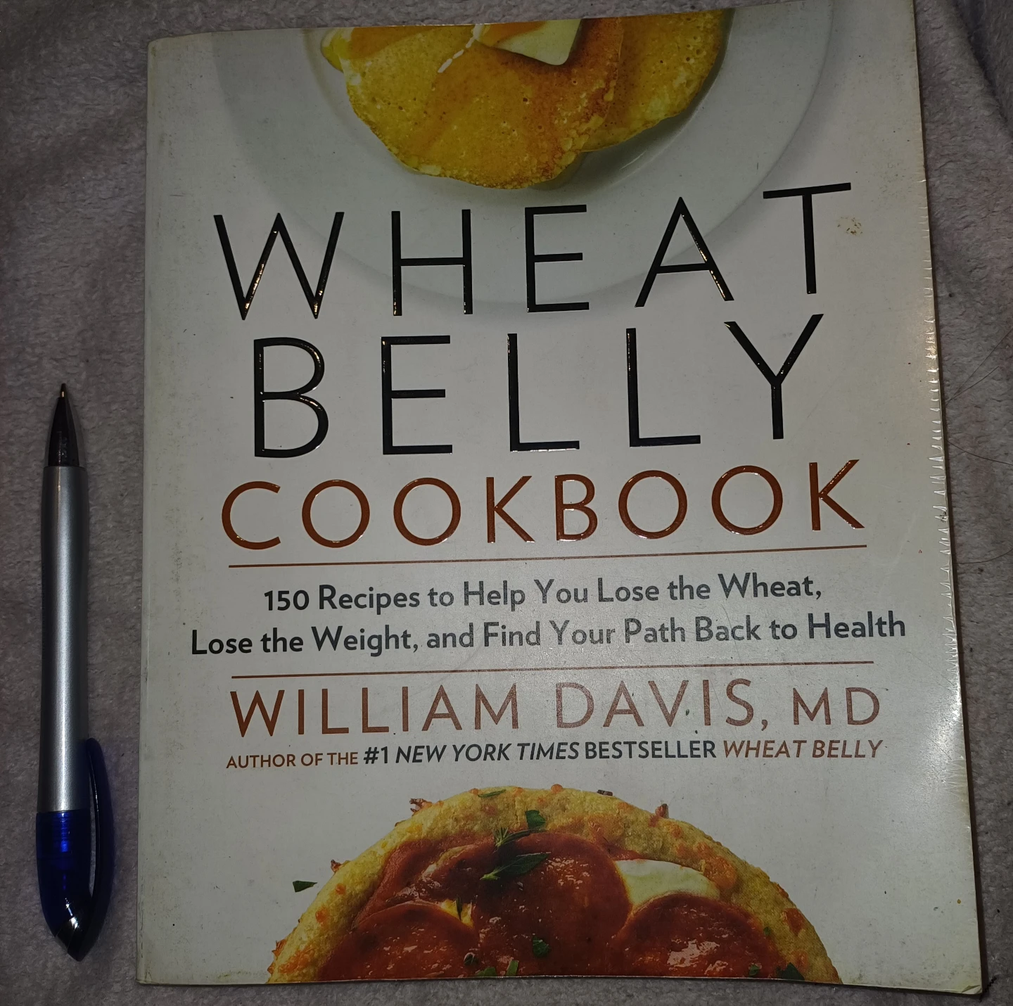 Wheat Belly Cookbook by William Davis, MD