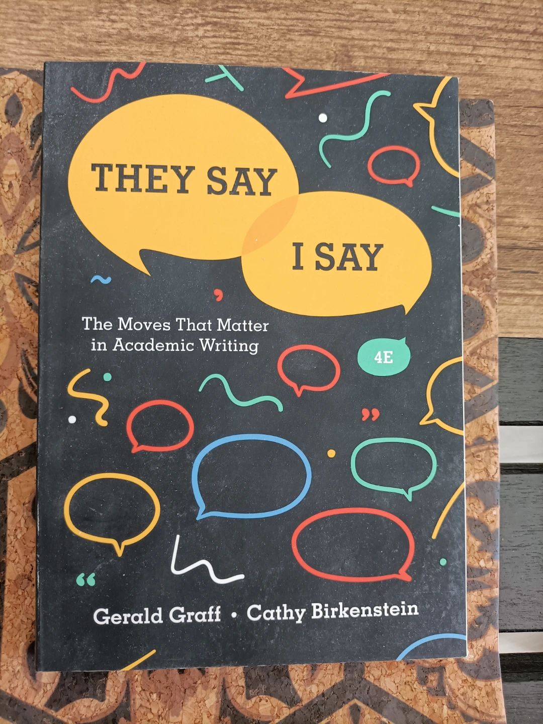 They Say I Say: The Moves That Matter in Academic Writing 4E