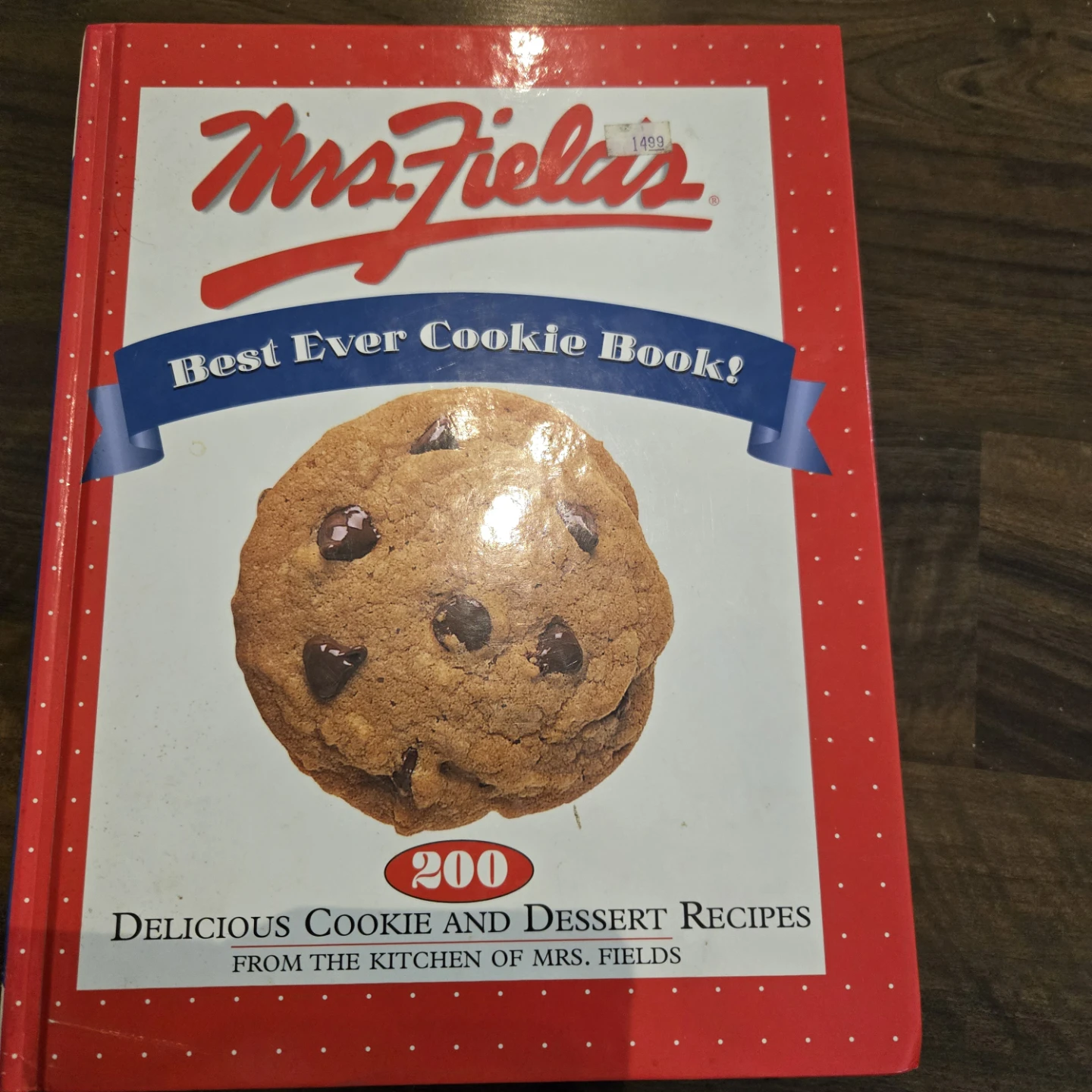 Mrs. Fields Best Ever Cookie Book
