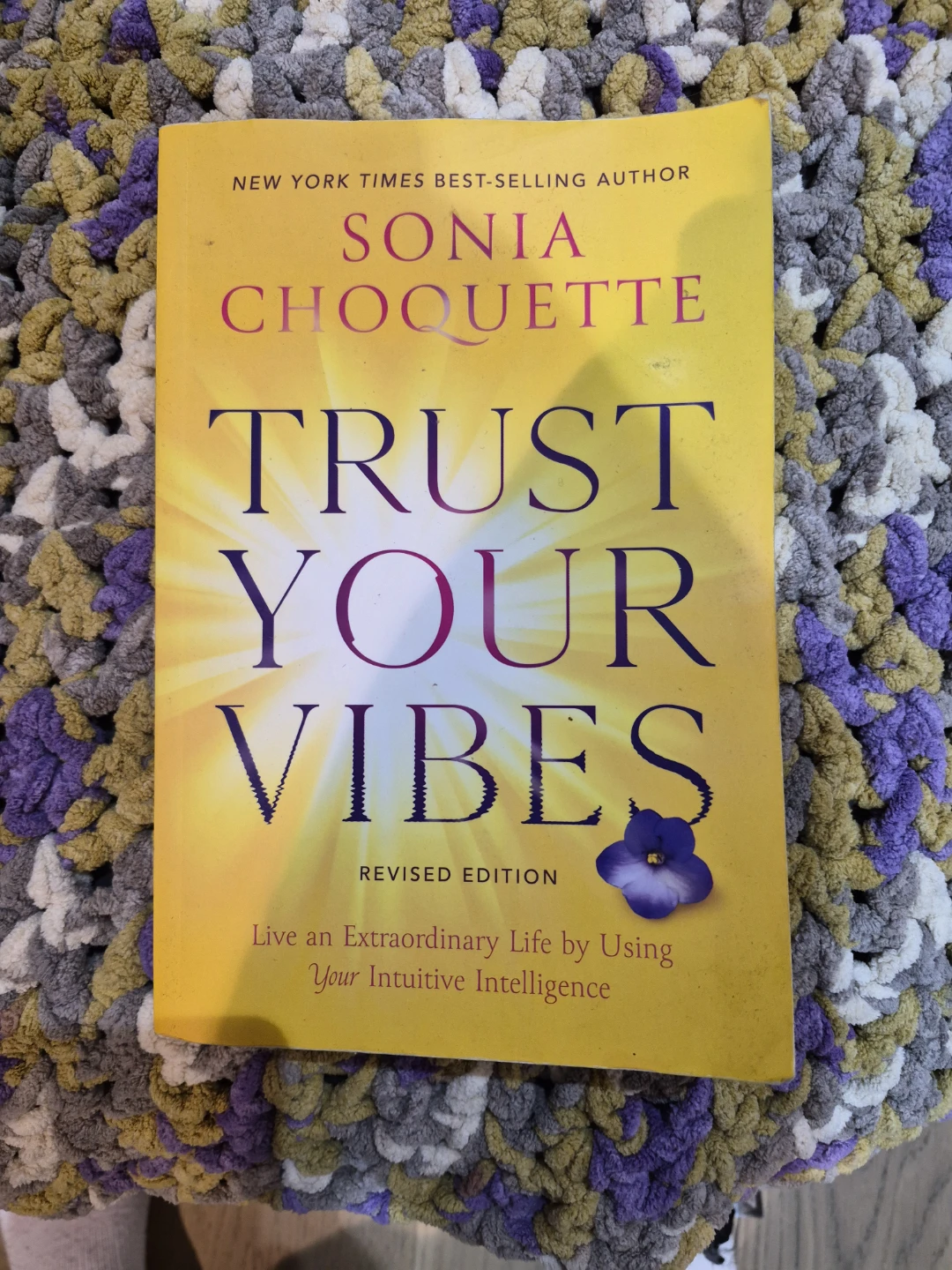 Trust Your Vibes by Sonia Choquette
