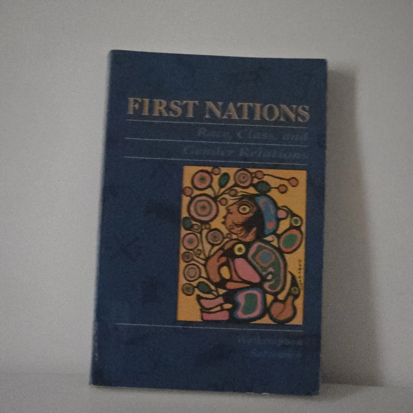 First Nations: Race, Class, and Gender Relations