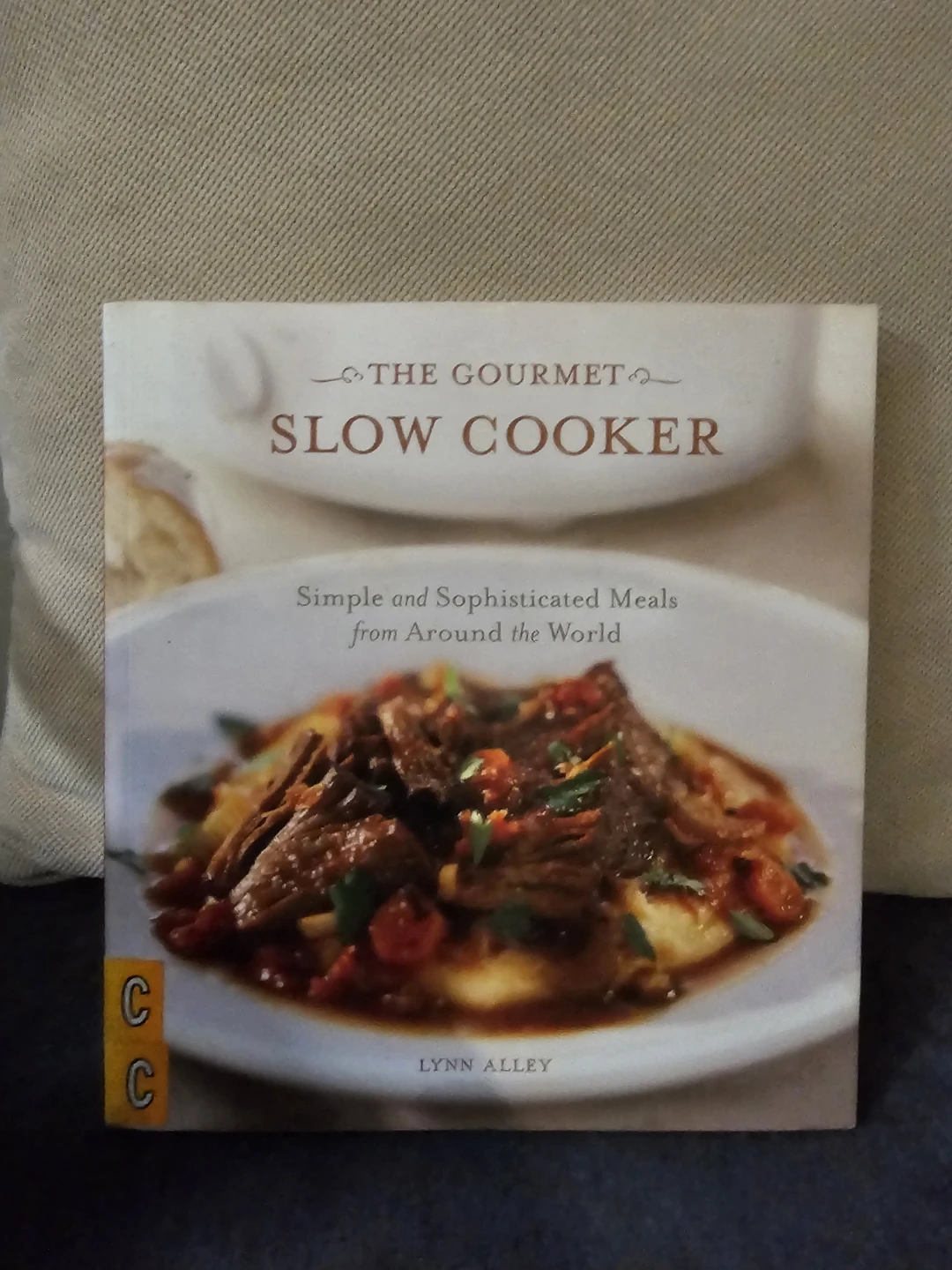 The Gourmet Slow Cooker Cookbook by Lynn Alley