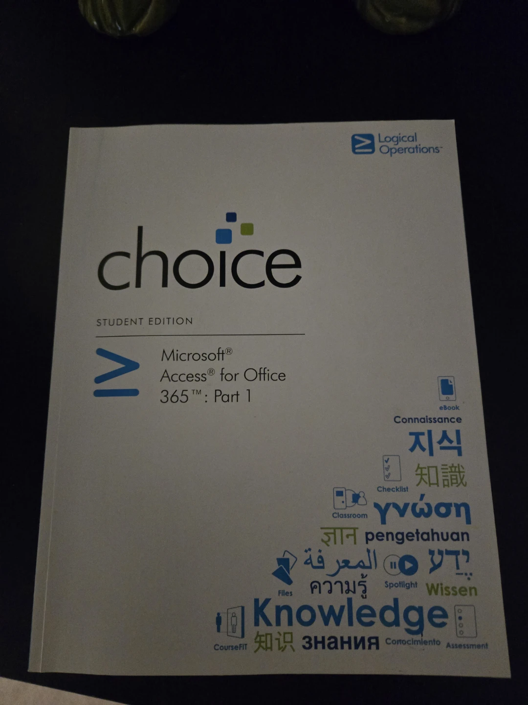 Logical Operations Microsoft Access 365 Part 1 Book