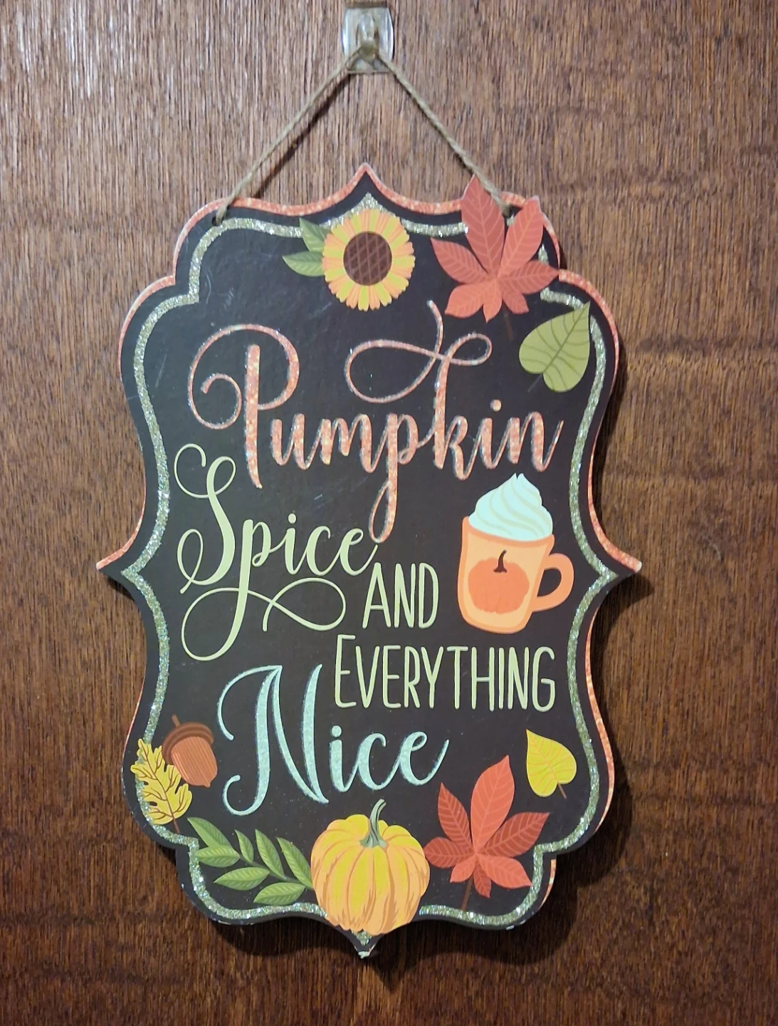 Pumpkin spice and everything Nice wall hanging sign