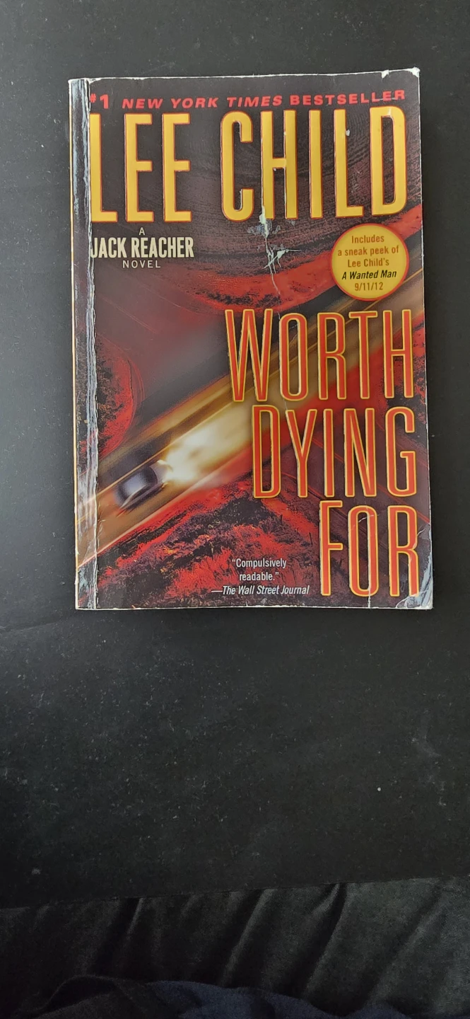 Worth Dying For - A Jack Reacher Novel by Lee Child