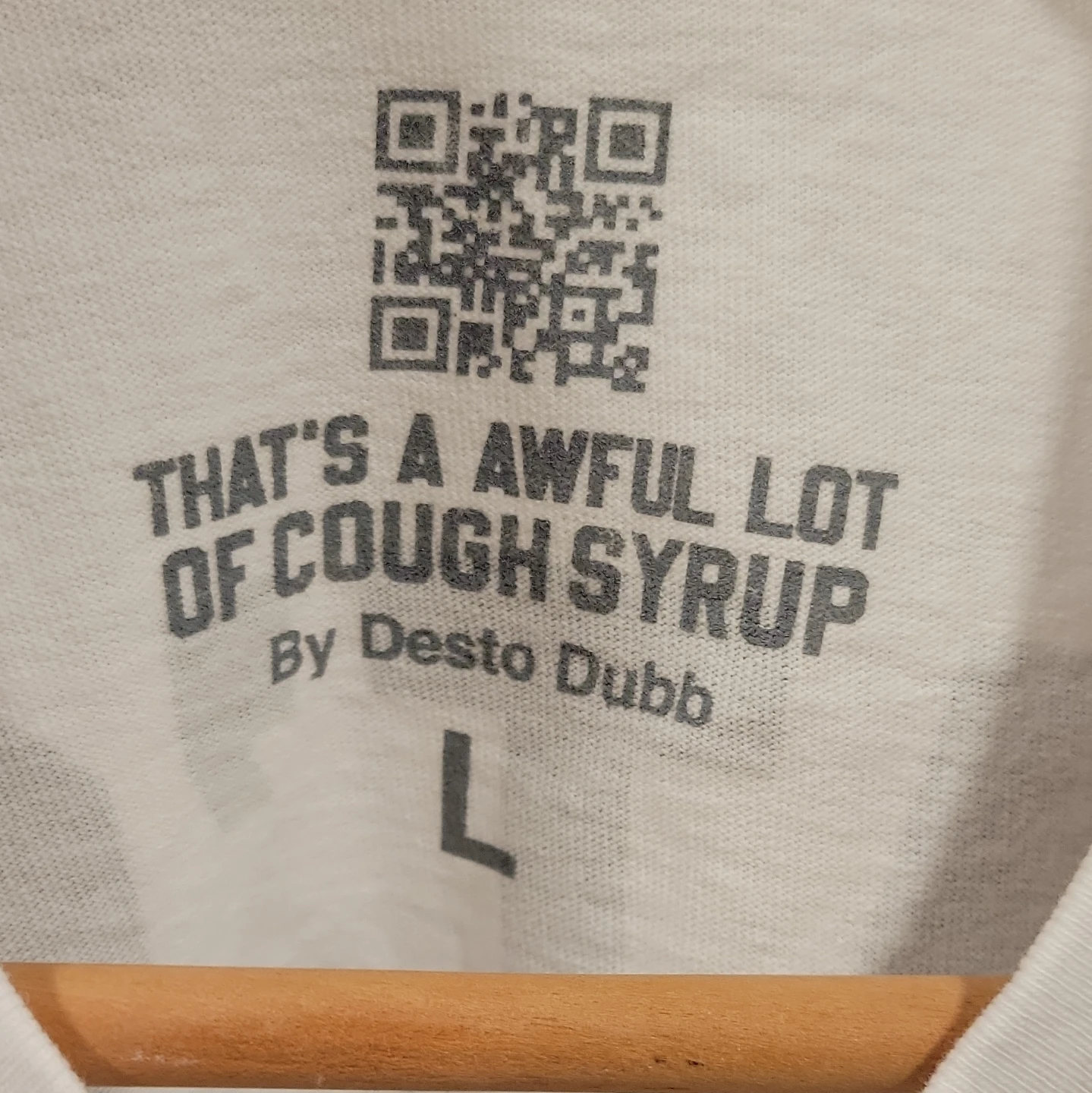 Desto Dubb That's A Awful Lot Of Cough Syrup T-Shirt - photo 5