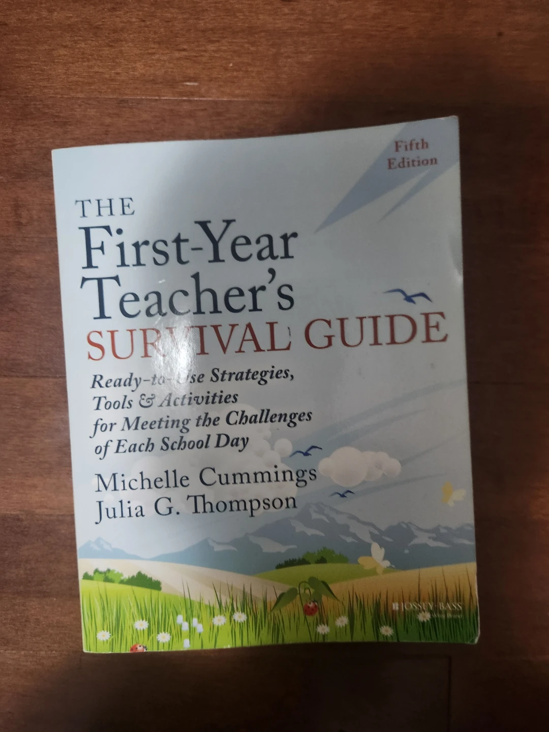 The First-Year Teacher's Survival Guide (Fifth Edition)