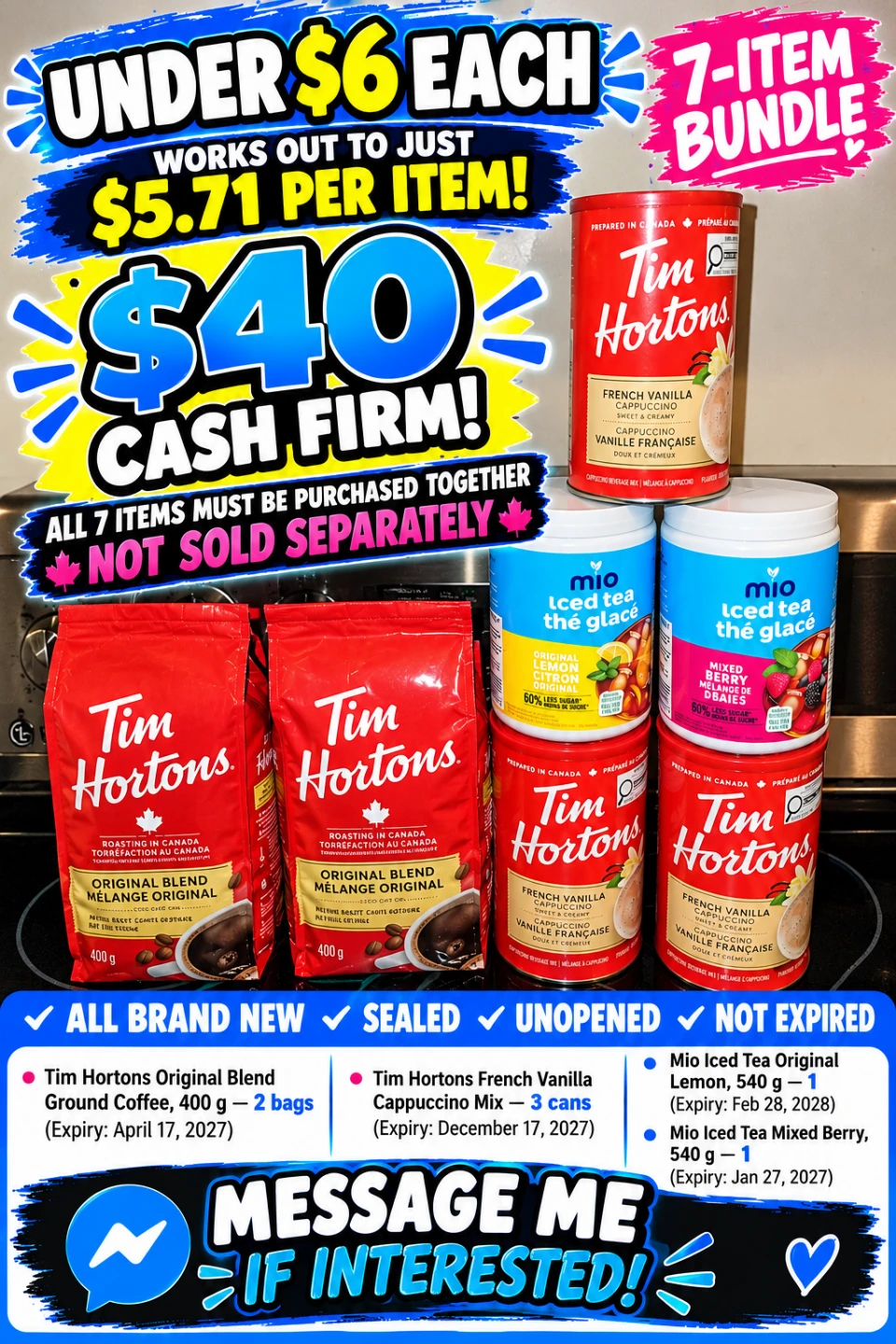 TIM HORTONS & MIO BUNDLE –  7 ITEMS FOR $40 CASH FIRM