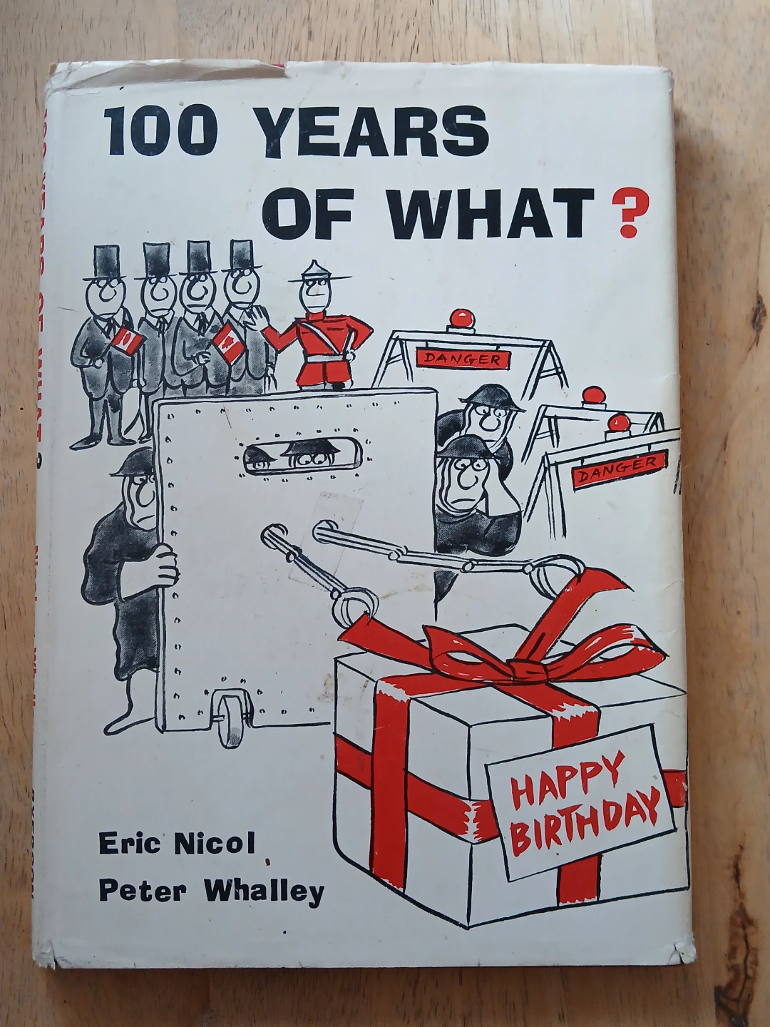 100 Years of What? by Eric Nicol and Peter Whalley