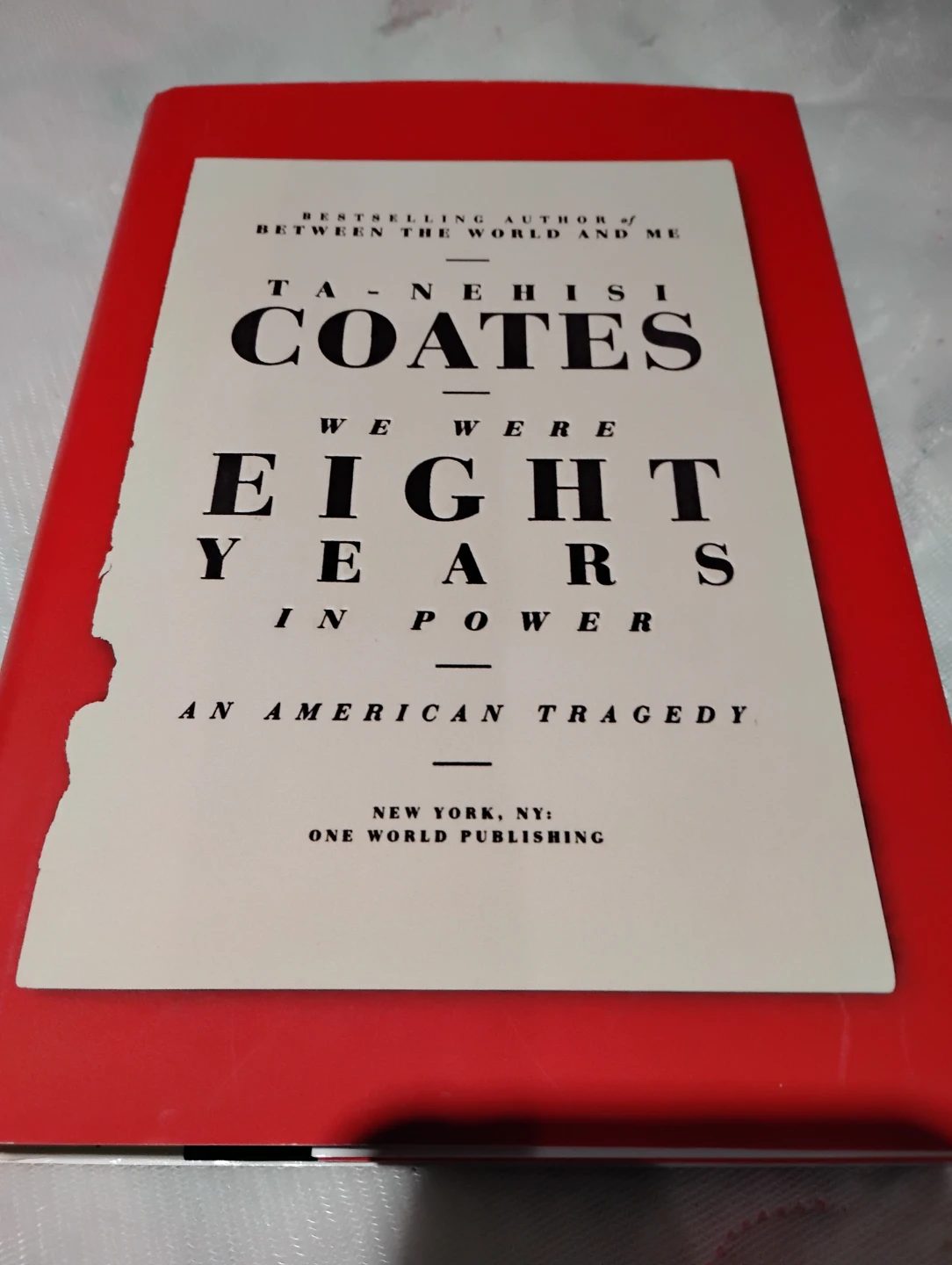 We Were Eight Years in Power by Ta-Nehisi Coates