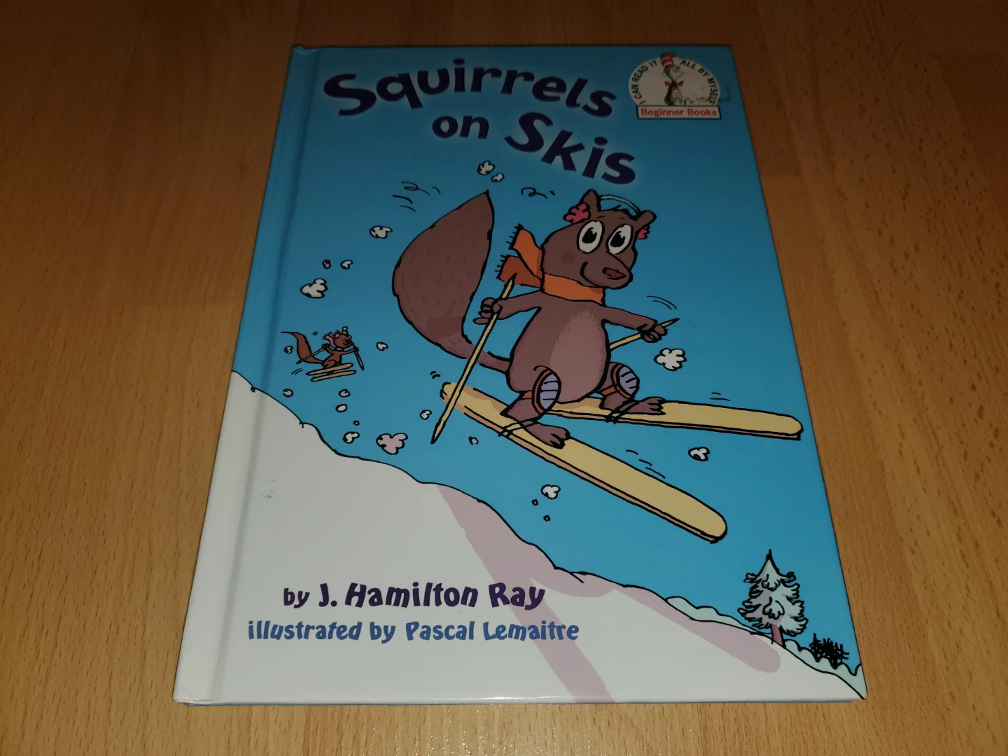 Beginner Books: Squirrels on Skis by J. Hamilton Ray