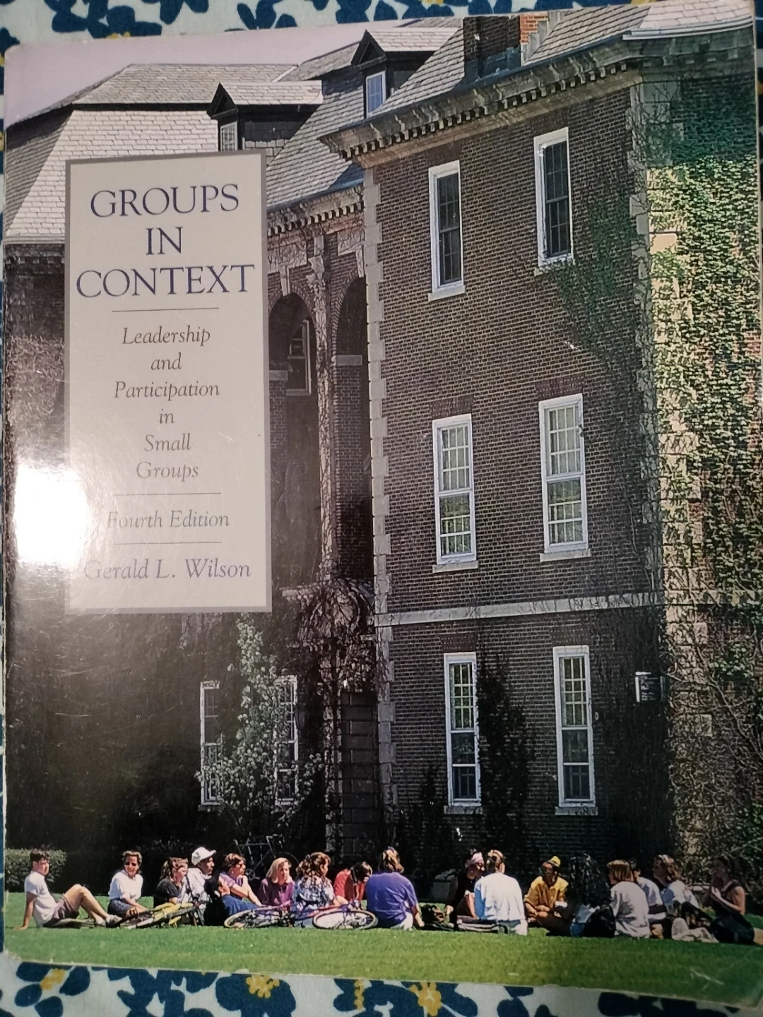 Groups in Context: Leadership and Participation, 4th Ed.