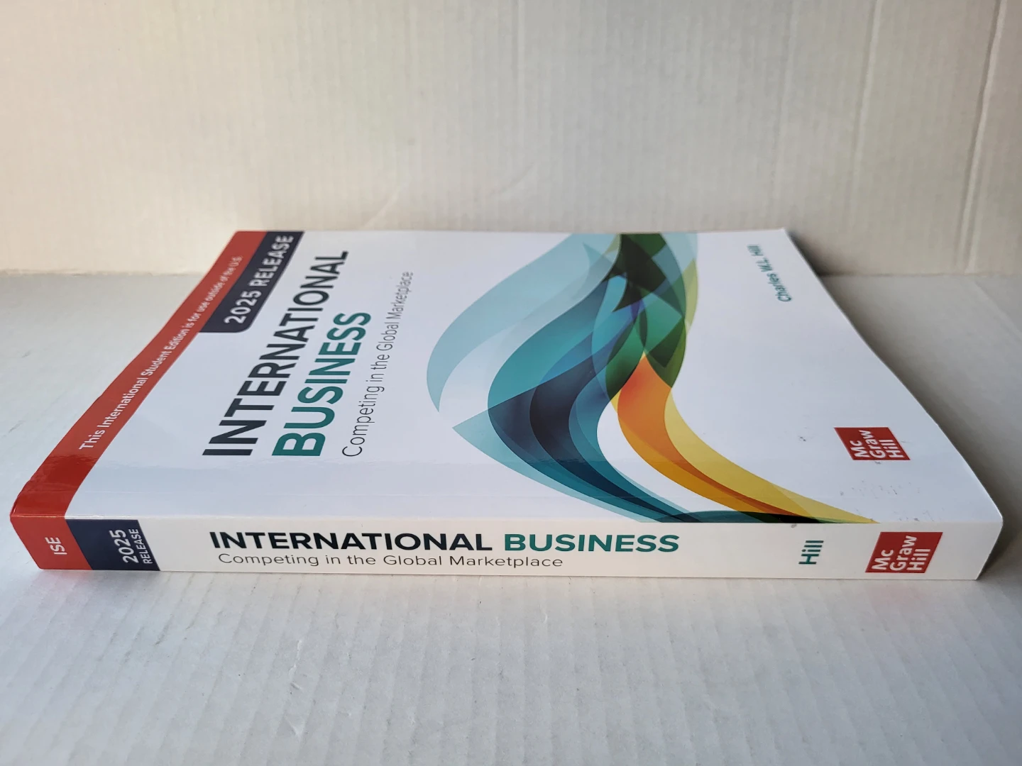 International Business 2025 Release by Charles W.L. Hill - photo 3