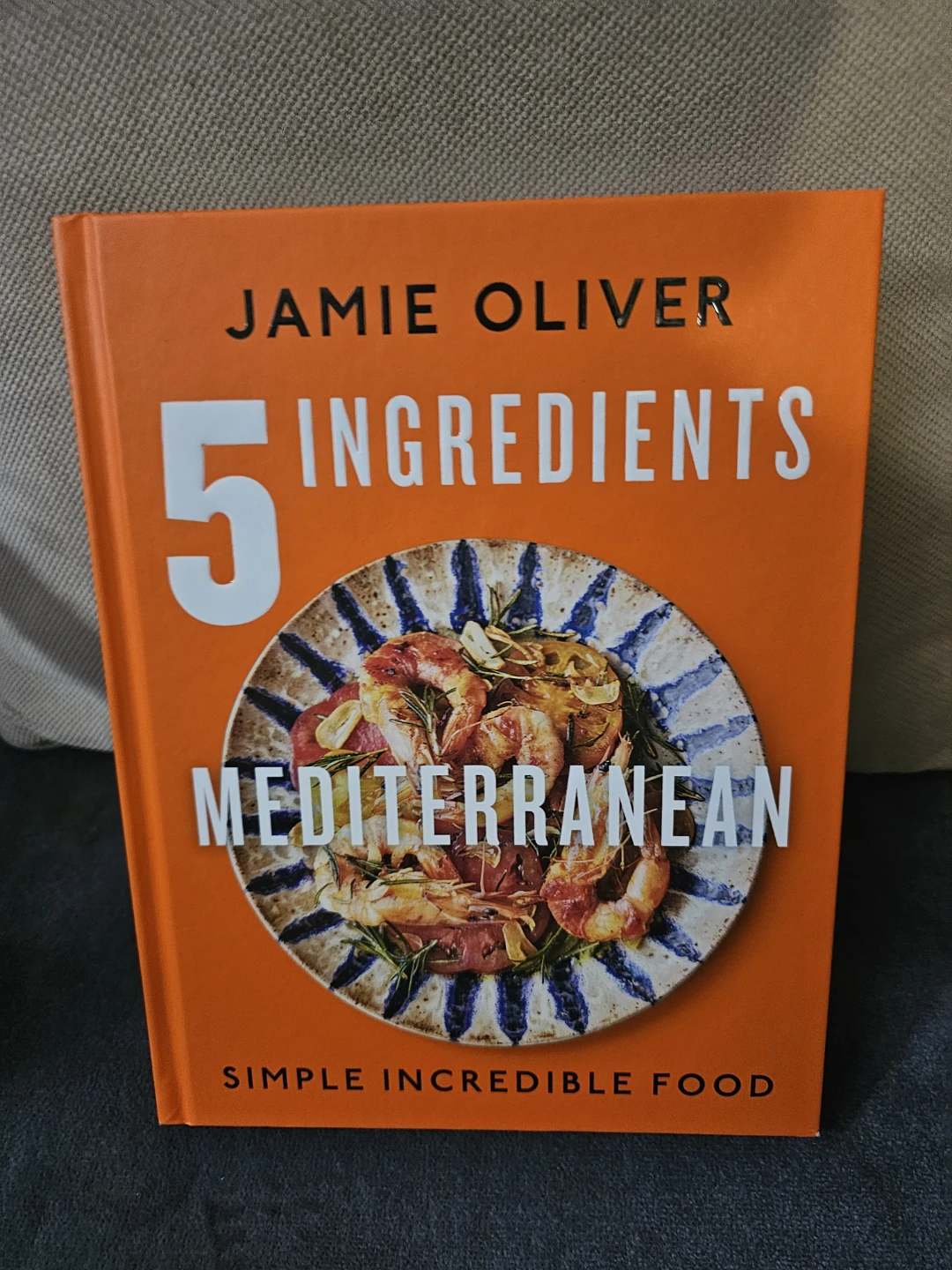 Signed Jamie Oliver 5 Ingredients Mediterranean Cookbook