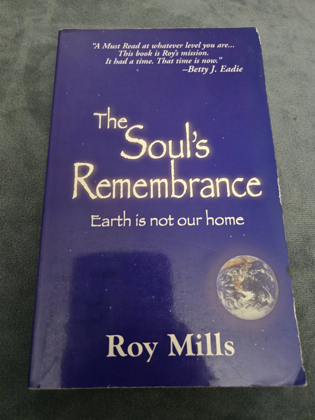 The Soul's Remembrance by Roy Mills