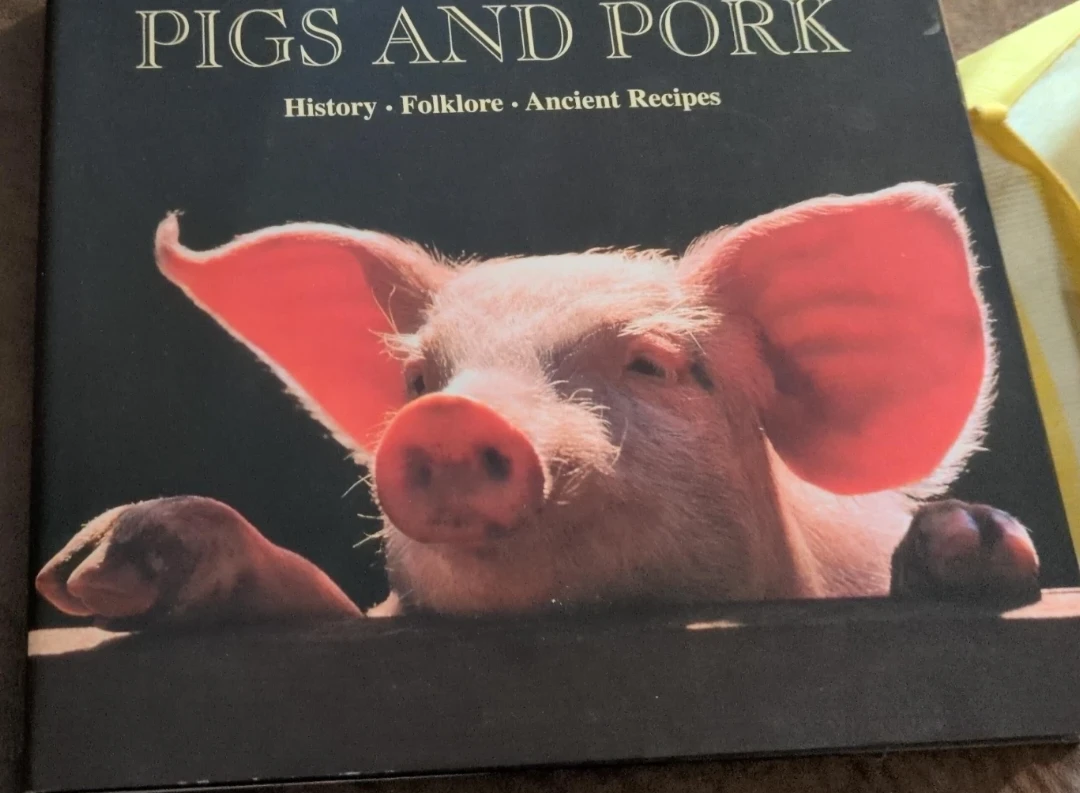 Pigs and Pork: History, Folklore, Ancient Recipes Book
