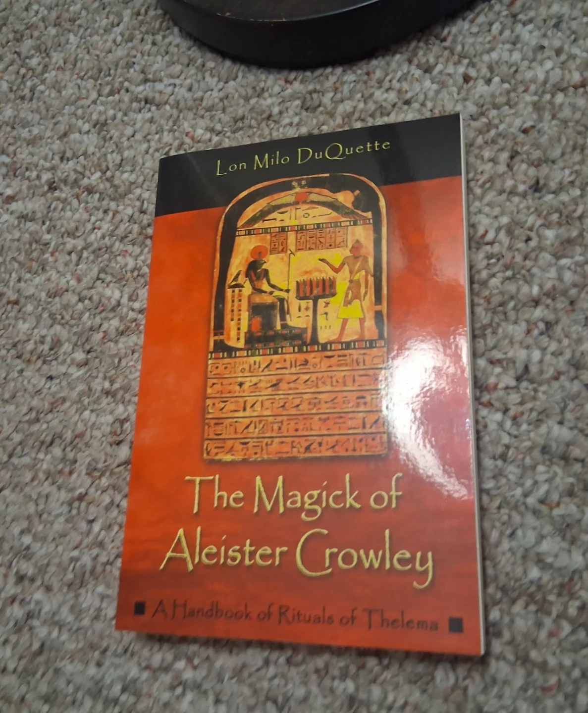 The Magick of Aleister Crowley by Lon Milo DuQuette
